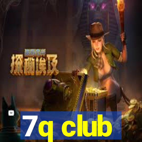 7q club